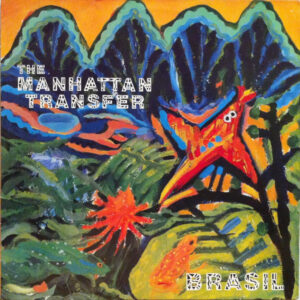 Manhattan Transfer, The – Brasil