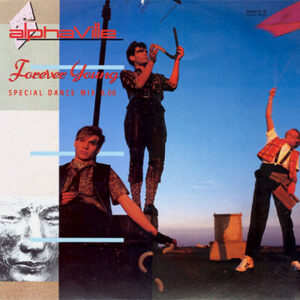 Alphaville – Forever Young (Special Dance Mix)