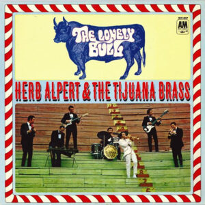 Herb Alpert & The Tijuana Brass – The Lonely Bull
